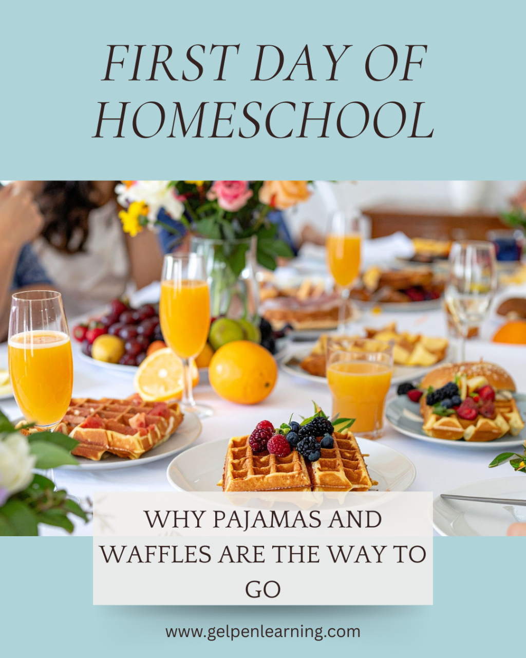 Why Waffles and Pajamas Are Perfect for the First Day of&nbsp;School