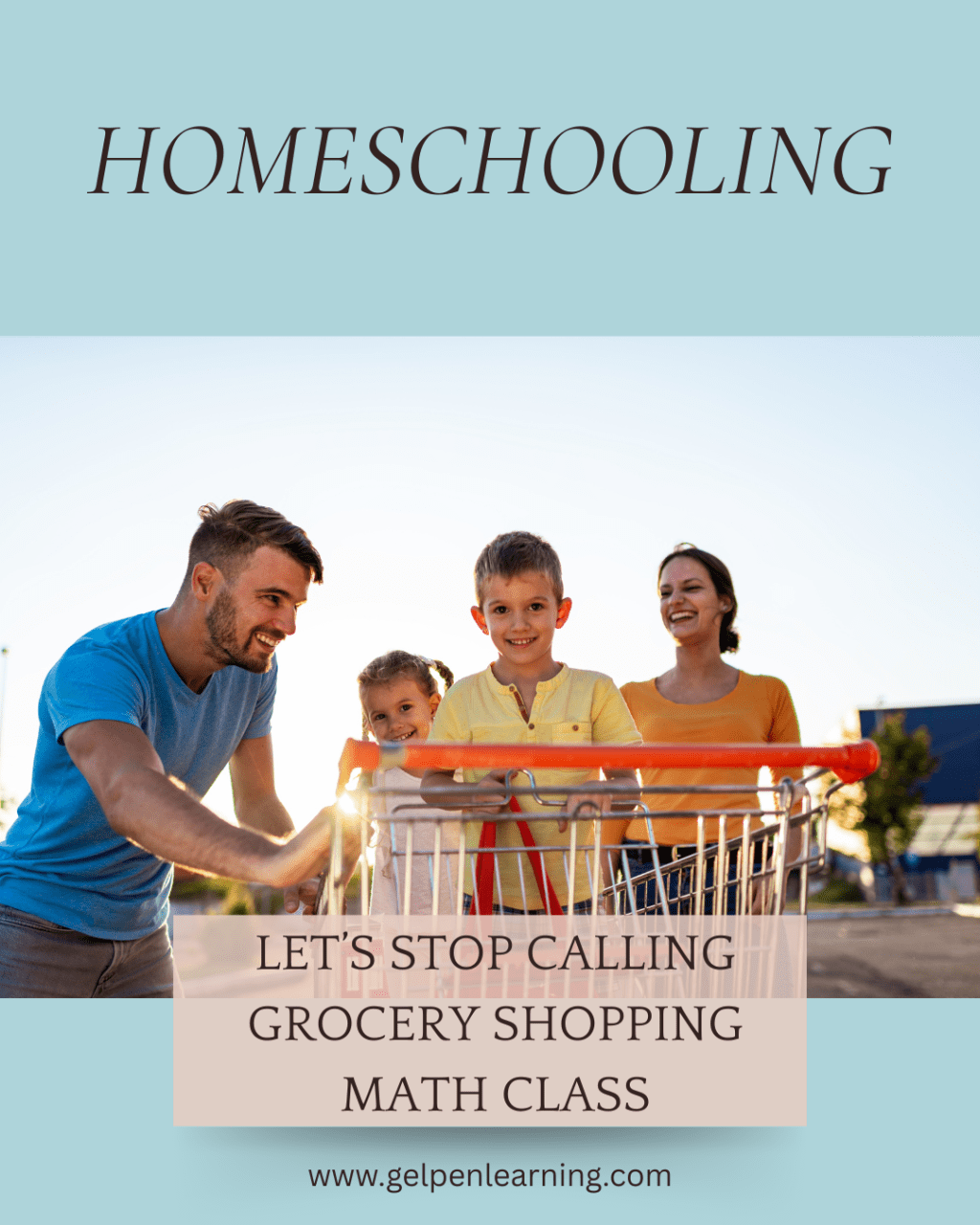 Let’s Not Call Grocery Shopping Math&nbsp;Class